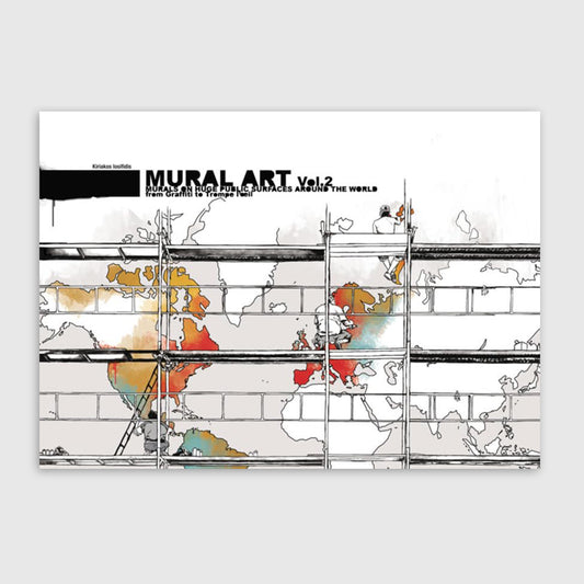 Mural Art Vol. 2 – Murals on Huge Public Surfaces Around the World